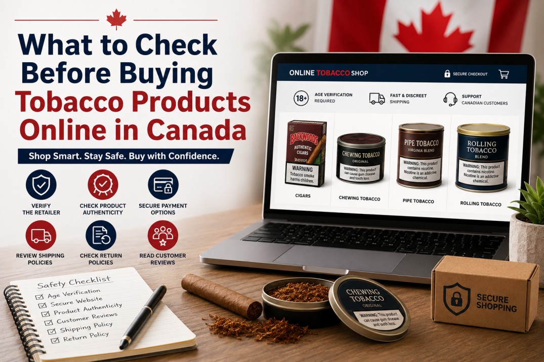 What to Check Before Buying Tobacco Products Online in Canada