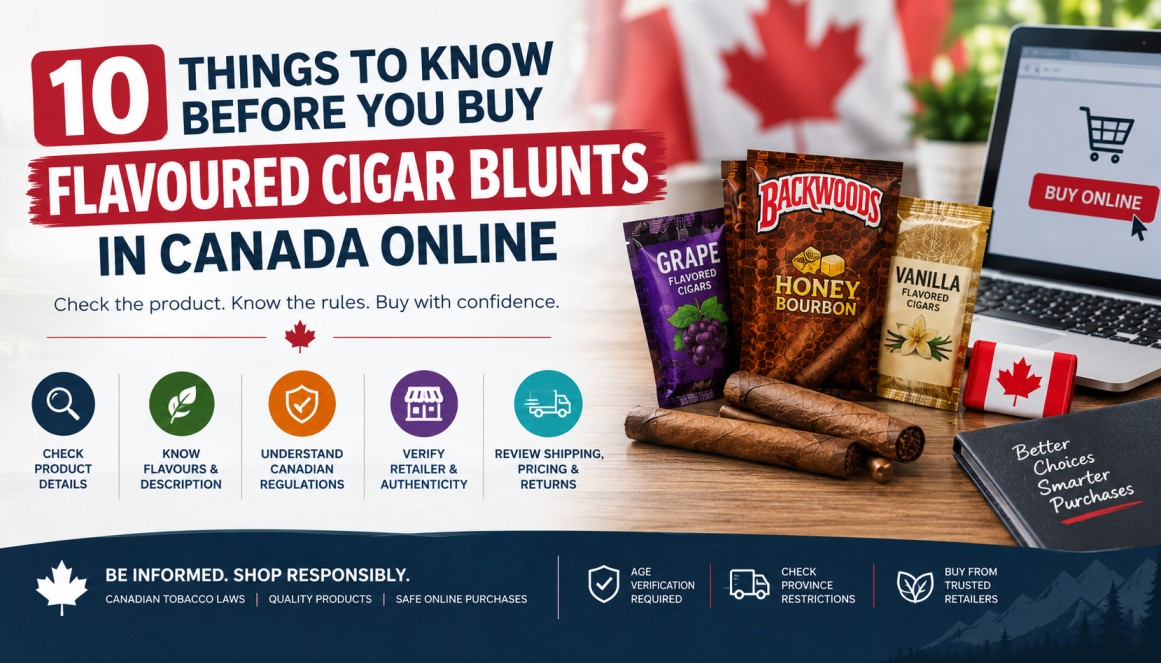 Flavoured cigar blunts in Canada.